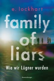 Cover von Family of Liars. Wie wir Lügner wurden. Lügner-Reihe 2 (Auf TikTok gefeierter New-York-Times-Bestseller!)