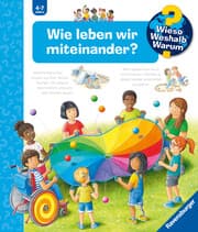 Cover von Wieso? Weshalb? Warum? Band 44 - Wie leben wir miteinander?