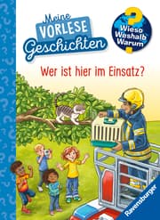 Cover von Wieso? Weshalb? Warum? Meine Vorlesegeschichten, Band 3 - Wer ist hier im Einsatz?
