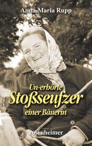 Cover von Un-erhörte Stoßseufzer einer Bäuerin