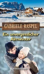 Cover von Ein unvergesslicher Almwinter