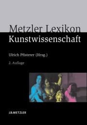 Cover von Metzler Lexikon Kunstwissenschaft