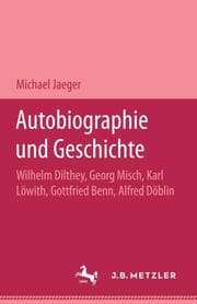 Cover von Autobiographie und Geschichte