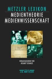 Cover von Metzler Lexikon Medientheorie/Medienwissenschaft