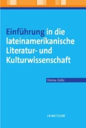 Cover von Einführung in die lateinamerikanische Literatur- und Kulturwissenschaft