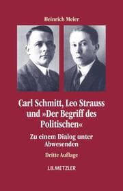 Cover von Carl Schmitt, Leo Strauss und 'Der Begriff des Politischen'