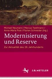 Cover von Modernisierung und Reserve. Zur Aktualität des 19. Jahrhunderts