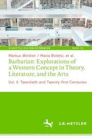 Cover von Barbarian: Explorations of a Western Concept in Theory, Literature, and the Arts