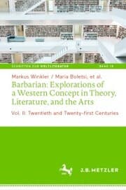 Cover von Barbarian: Explorations of a Western Concept in Theory, Literature, and the Arts