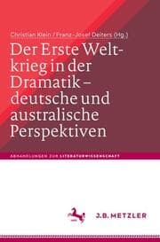 Cover von Der Erste Weltkrieg in der Dramatik - deutsche und australische Perspektiven / The First World War in Drama - German and Australian Perspectives