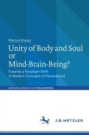 Cover von Unity of Body and Soul or Mind-Brain-Being?