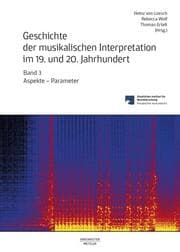 Cover von Geschichte der musikalischen Interpretation im 19. und 20. Jahrhundert, Bd.3