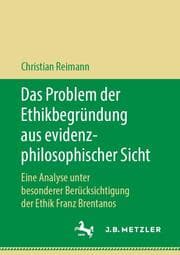Cover von Das Problem der Ethikbegründung aus evidenzphilosophischer Sicht