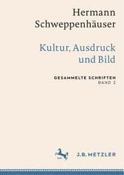 Cover von Hermann Schweppenhäuser: Kultur, Ausdruck und Bild