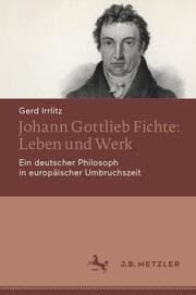 Cover von Johann Gottlieb Fichte: Leben und Werk