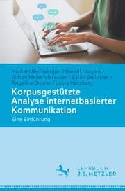 Cover von Korpusgestützte Analyse internetbasierter Kommunikation