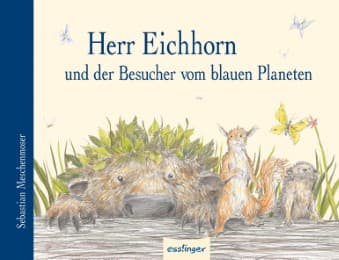 Cover von Herr Eichhorn und der Besucher vom blauen Planeten