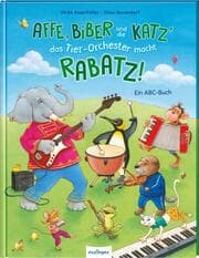 Cover von Affe, Biber und die Katz' - das Tier-Orchester macht Rabatz!