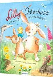 Cover von Lilly Osterhase - Wir retten das Osterküken