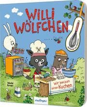 Cover von Willi Wölfchen: Wir backen einen Kuchen!