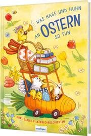 Cover von Was Hase und Huhn an Ostern so tun