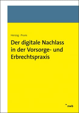 Cover von Der digitale Nachlass in der Vorsorge- und Erbrechtspraxis