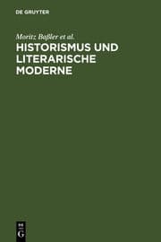 Cover von Historismus und literarische Moderne