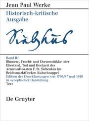 Cover von Blumen-, Frucht- und Dornenstükke oder Ehestand, Tod und Hochzeit des Armenadvokaten F.St.Siebenkäs im Reichsmarktflecken Kuhschnappel