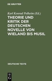 Cover von Theorie und Kritik der deutschen Novelle von Wieland bis Musil