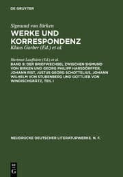 Cover von Der Briefwechsel zwischen Sigmund von Birken und Georg Philipp Harsdörffer, Johann Rist, Justus Georg Schottelius, Johann Wilhelm von Stubenberg und Gottlieb von Windischgrätz