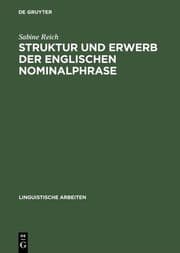 Cover von Struktur und Erwerb der englischen Nominalphrase