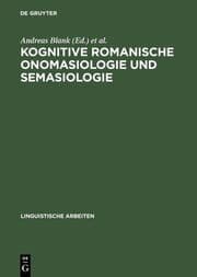 Cover von Kognitive romanische Onomasiologie und Semasiologie
