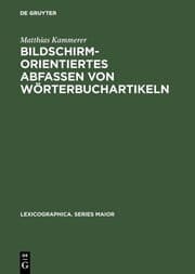 Cover von Bildschirmorientiertes Abfassen von Wörterbuchartikeln