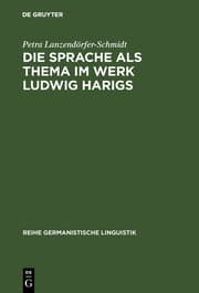 Cover von Die Sprache als Thema im Werk Ludwig Harigs