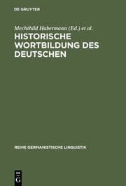 Cover von Historische Wortbildung des Deutschen