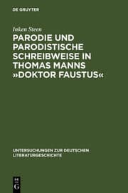 Cover von Parodie und parodistische Schreibweise in Thomas Manns 'Doktor Faustus'