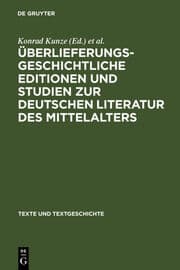 Cover von Überlieferungsgeschichtliche Editionen und Studien zur deutschen Literatur des Mittelalters