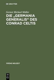 Cover von Die 'Germania generalis' des Conrad Celtis