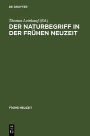 Cover von Der Naturbegriff in der Frühen Neuzeit