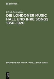 Cover von Die Londoner Music Hall und ihre Songs 1850-1920