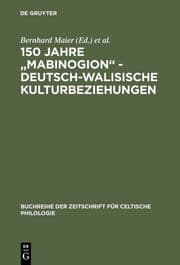 Cover von 150 Jahre 'Mabinogion' - deutsch-walisische Kulturbeziehungen