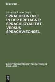 Cover von Sprachkontakt in der Bretagne: Sprachloyalität versus Sprachwechsel