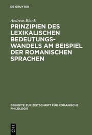 Cover von Prinzipien des lexikalischen Bedeutungswandels am Beispiel der romanischen Sprachen