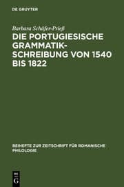 Cover von Die portugiesische Grammatikschreibung von 1540 bis 1822