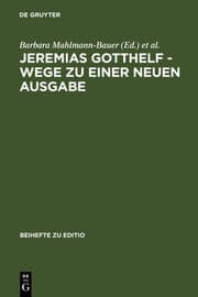 Cover von Jeremias Gotthelf - Wege zu einer neuen Ausgabe