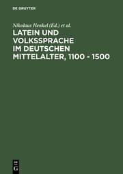 Cover von Latein und Volkssprache im deutschen Mittelalter, 1100 - 1500