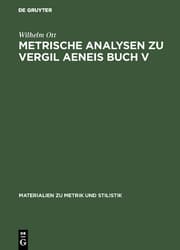 Cover von Metrische Analysen zu Vergil Aeneis Buch V