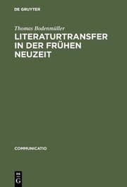 Cover von Literaturtransfer in der Frühen Neuzeit