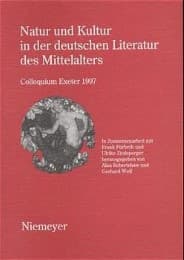 Cover von Natur und Kultur in der deutschen Literatur des Mittelalters