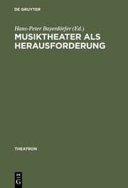 Cover von Musiktheater als Herausforderung